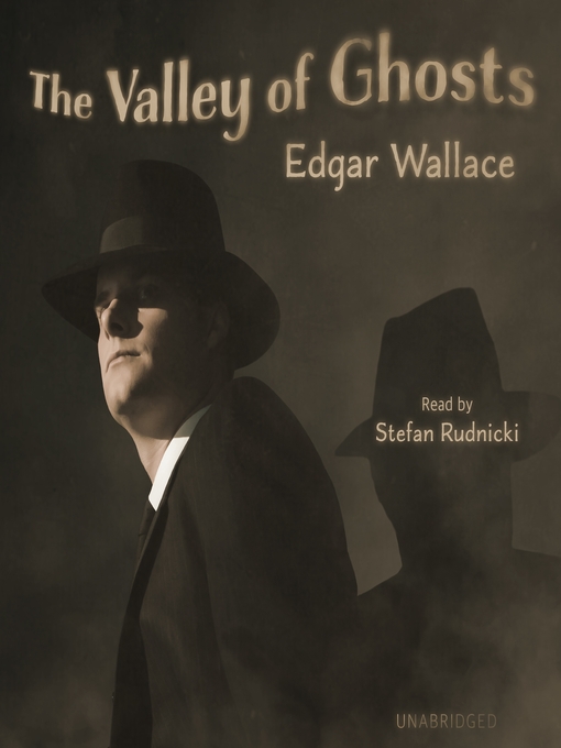 Title details for The Valley of Ghosts by Edgar Wallace - Wait list